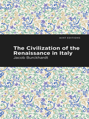 cover image of The Civilization of the Renaissance in Italy